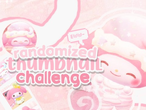 ✨ randomized thumb challenge