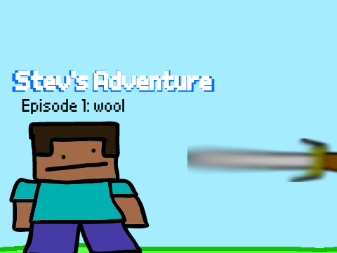 Stev's Adventure EP. 1: wool