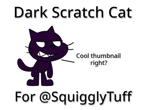 Taste For Blood Scratch Cat (for @SquigglyTuff but anyone can use)