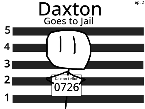 Daxton Goes to Jail