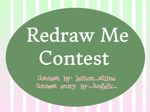ReDraw Me! | Round 1 | Angelic's Entry