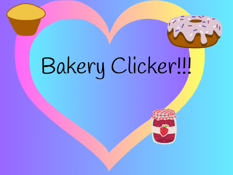 Bakery Clicker!