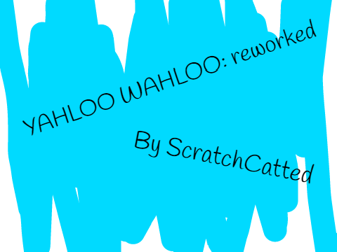 -yaloo wahloo- W.I.P