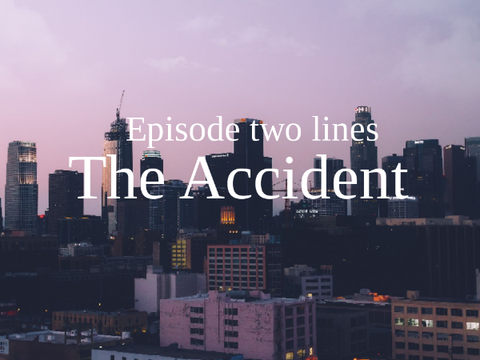 The Accident episode two lines
