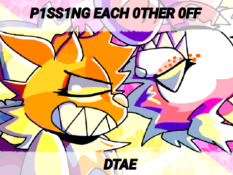 [ P1SS1NG EACH 0THER 0FF - F0XF00D DTAE ]