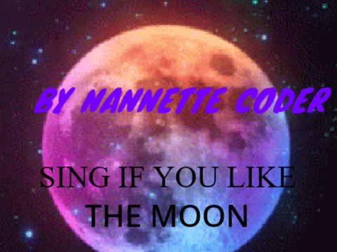 sinG if you like the moon
