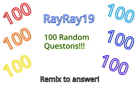 100 RANDOM QUESTIONS!!! Q and A part 4???