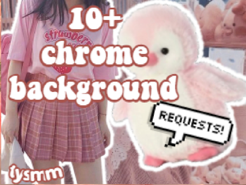 ✿ 10+ ғᴏʟʟᴏᴡᴇʀs ᴄʜʀᴏᴍᴇ ʙᴀᴄᴋɢʀᴏᴜɴᴅ ʀᴇǫᴜᴇsᴛs ✿=