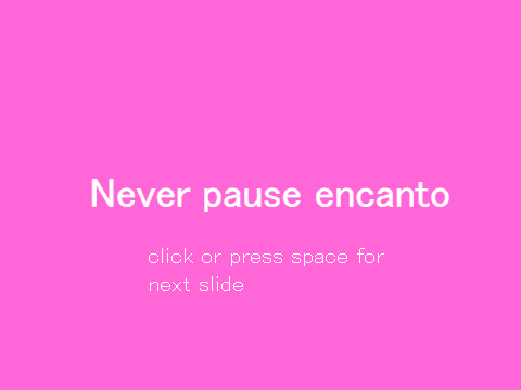 Never Pause Enacanto Pics