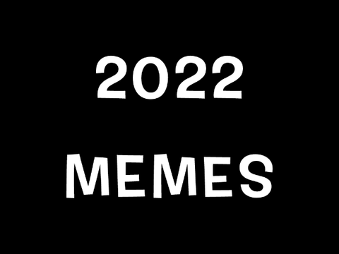 2022 Memes