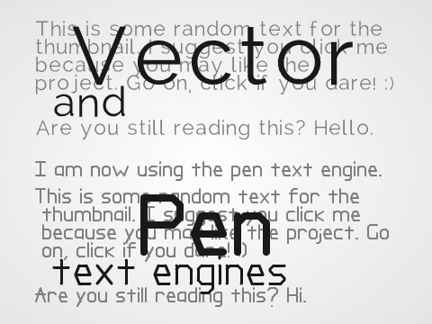 Vector and pen text engines