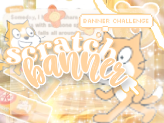 ૮꒰•༝ •。꒱ა scratch banner challenge