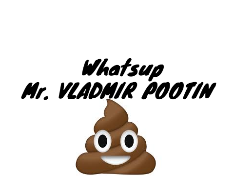 To Vladimir Putin Voiced and Somewhat Animated