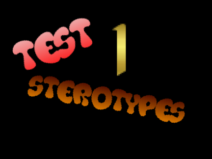 Test Stereotypes 1   #Animations #Games #All
