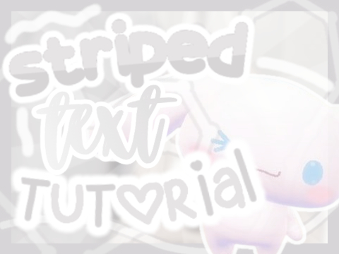 ꠳☆ striped text tutorial 
