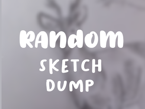 002: random sketch dump