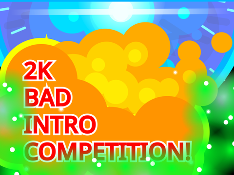 2K BAD INTRO COMPETITION! remix