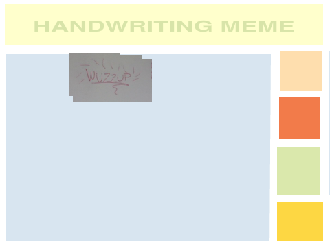 ||: Handwriting Meme| Wuzzup :||