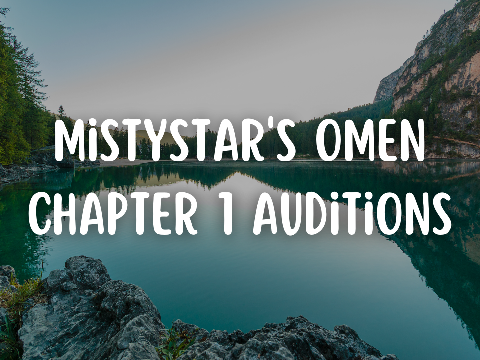 Mistystar’s Omen Audition