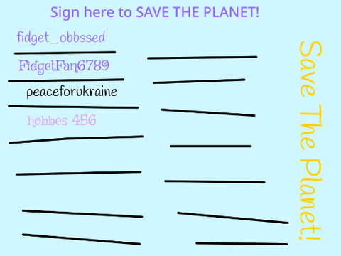 Sign Here To Save The Planet!