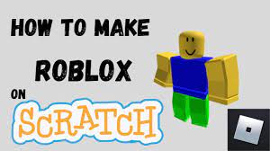 Roblox on Scratch tutorial