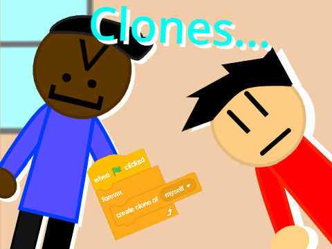 Clones... | #Animations
