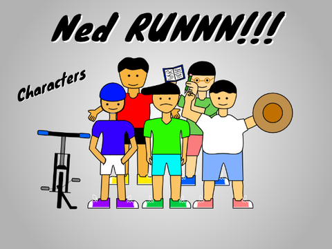 Ned RUNNN!!! (characters)