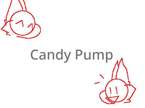 Candy pump || Collab w/ @fundy-_