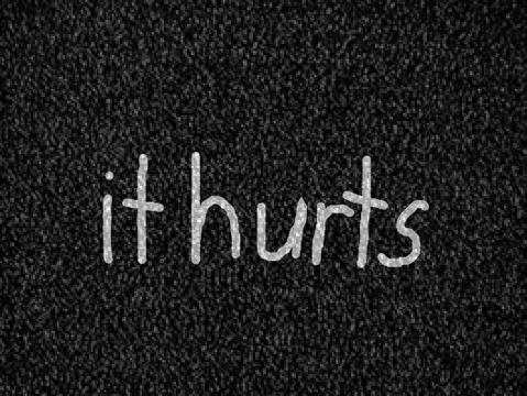 it hurts I'm sorry