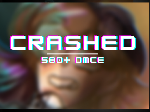 Crashed||Parallax + 580+ DMCE