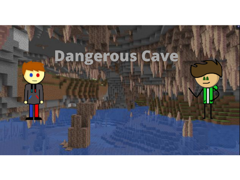 Dangerous Cave