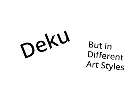 Deku but in different art styles