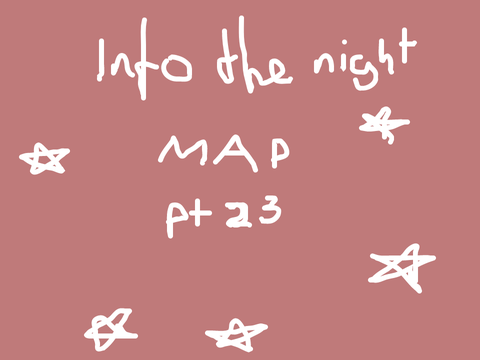 WIP - part 23 into the night MAP