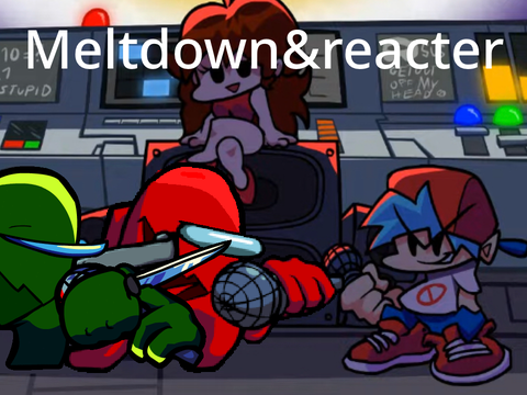 meltdown&reacter(V3)