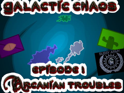 GALACTIC CHAOS: EPISODE 1