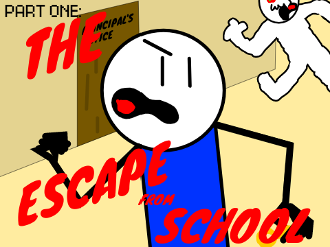 The Escape from School: Part One