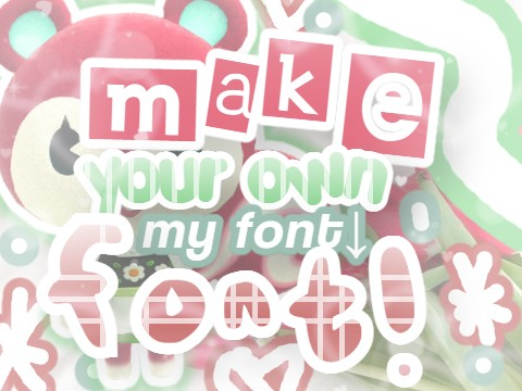 ♻️ making fonts くく