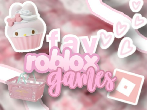 ✧ ꒰ my fav rbx games