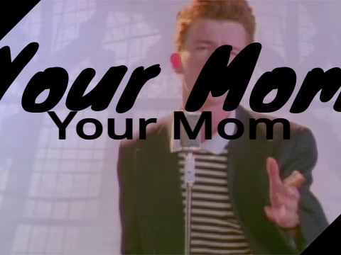 Your Mom