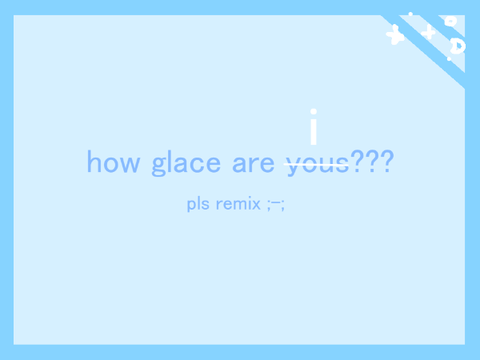 how glace be i?? 