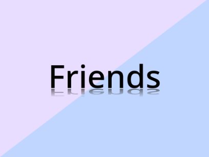 ꒰ Friends ꒱ ~ Meme
