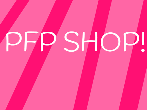 Pfp shop!