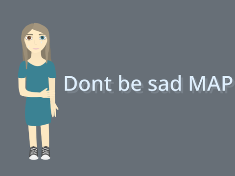 Don't be sad completed MAP