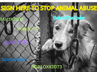 SIGN HERE TO STOP ANIMAL ABUSE!  remix remix remix remix remix