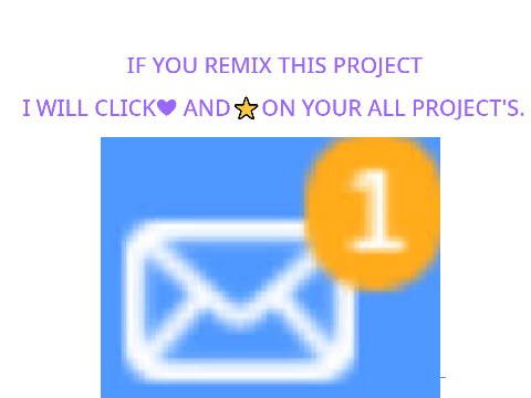 IF YOU REMIX THIS PROJECT I WILL CLICK ON  ❤ AND⭐ON ALL YOUR PROJECT'S remix