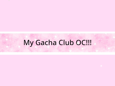 My Gacha Club OC!!!