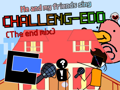 Challeng-EDD, but it's me and my friends