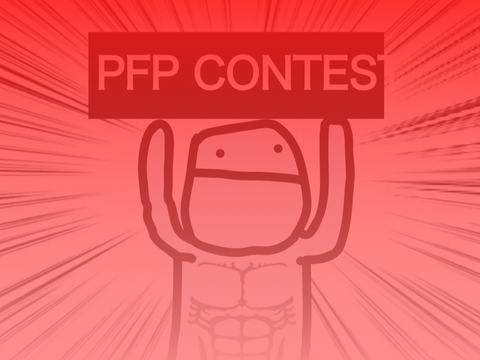 PFP CONTEST - Winner Gets 10+ Follows (Closed)