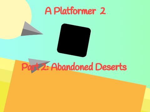 A Platformer 2 || Markus_X (Reshared)