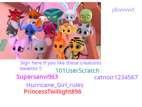 Sign if you like these Creatures(they are called Kwamis):D remix